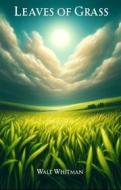 Ebook Leaves Of Grass(Illustrated) di Walt Whitman edito da Micheal Smith