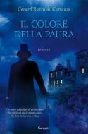 Ebook Il colore della paura di Roero di Cortanze Gérard edito da Garzanti