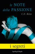 Ebook Le note della passione - I segreti di Reiss Cd edito da Sperling & Kupfer