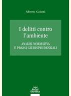 Ebook I delitti contro l’ambiente di Alberto Galanti edito da Pacini Editore