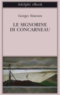 Ebook Le signorine di Concarneau di Georges Simenon edito da Adelphi