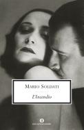 Ebook L'incendio di Soldati Mario edito da Mondadori