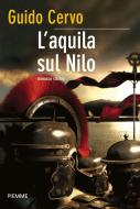 Ebook L'aquila sul Nilo di Cervo Guido edito da Piemme