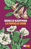 Ebook La famiglia Shaw di Kauffman Rebecca edito da SUR