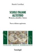Ebook Scuole italiane all'estero di Daniele Castellani edito da Franco Angeli Edizioni