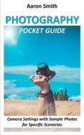 Ebook Photography Pocket Guide di Aaron Smith edito da ReaBooks