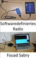 Ebook Softwaredefiniertes Radio di Fouad Sabry edito da Eine Milliarde Sachkundig [German]