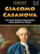 Ebook Giacomo Casanova di Kelly Mass edito da Efalon Acies