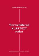 Ebook Wertschätzend Klartext reden di Piroska Gavallér-Rothe edito da Books on Demand