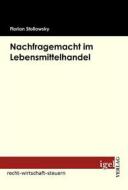 Ebook Nachfragemacht im Lebensmittelhandel di Florian Stollowsky edito da Igel Verlag