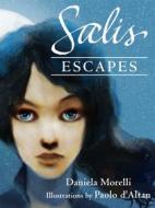 Ebook Salis escapes di Daniela Morelli, Paolo D&apos;altan edito da Daniela Morelli