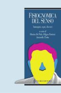 Ebook Fisiognomica del senso di Filippo Fimiani, Antonella Trotta edito da Liguori Editore