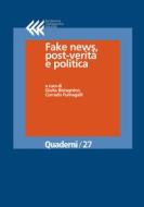 Ebook Fake news, post-verità e politica di Corrado Fumagalli, Giulia Bistagnino edito da Fondazione Giangiacomo Feltrinelli