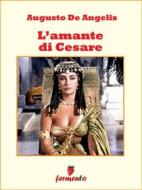 Ebook L&apos;amante di Cesare - I gialli del Commissario De Vincenzi di Augusto De Angelis edito da Fermento