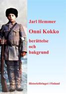 Ebook Onni Kokko berättelse och bakgrund di Jarl Hemmer edito da Books on Demand