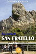 Ebook La storia di San Fratello di Carmelo Emanuele edito da Publisher s20493