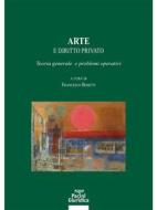 Ebook Arte e diritto privato di Francesco Bosetti edito da Pacini Editore