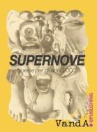 Ebook Poesie per gli anni 2000 di Supernove . edito da VandA edizioni