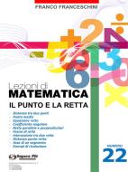 Ebook Lezioni di matematica 22 - Il Punto e la Retta di Franco Franceschini edito da Youcanprint Self-Publishing