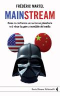 Ebook Mainstream di Frédéric Martel edito da Feltrinelli Editore