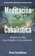 Ebook Meditación Cabalística di Vitiana Paola Montana edito da LEMNISCATA