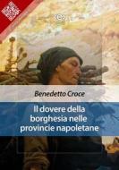 Ebook Il dovere della borghesia nelle provincie napoletane di Benedetto Croce edito da E-text