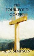 Ebook Four-fold Gospel di A. B. Simpson edito da CrossReach Publications