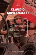 Ebook La fragilità del potere di Claudio Sopranzetti edito da Meltemi