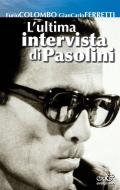 Ebook L&apos;ultima intervista di Pasolini di Furio Colombo, Giancarlo Ferretti edito da AVAGLIANO