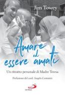 Ebook Amare ed essere amati di Towey Jim edito da San Paolo Edizioni