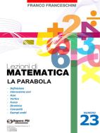 Ebook Lezioni di matematica 23 - La Parabola di Franco Franceschini edito da Youcanprint Self-Publishing