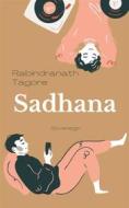 Ebook Sadhana di Rabindranath Tagore edito da Interactive Media
