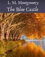 Ebook The Blue Castle di L. M. Montgomery edito da Books on Demand