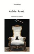 Ebook Auf den Punkt di Karin Hartewig edito da Books on Demand