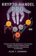Ebook Krypto-Handel Pro di Alan T. Norman edito da Tektime