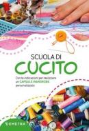 Ebook Scuola di cucito di Cristanini Gina, Strabello Wilma edito da Demetra