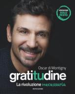 Ebook Gratitudine di Di Montigny Oscar edito da Mondadori Libri Trade Electa