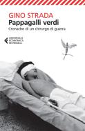 Ebook Pappagalli verdi di Gino Strada edito da Feltrinelli Editore