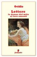 Ebook Lettere, le donne del mito ai loro amanti di Ovidio edito da Fermento