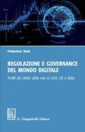 Ebook Regolazione e governance del mondo digitale di Francesco Soro edito da Giappichelli Editore