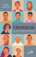 Ebook Cronache di un piccolo cristiano di Mocellin Guido edito da San Paolo Edizioni