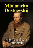 Ebook Mio marito Dostoevskij di Anna Grigoriewna Dostoevskij edito da Sem Edizioni