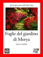 Ebook Foglie del Giardino di Morya di Anonymous edito da KKIEN Publ. Int.