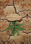 Ebook Alles wächst, nur das Unkraut wuchert di Alois Markschläger edito da Books on Demand