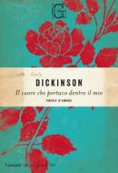 Ebook Il cuore che portavo dentro il mio di Emily Dickinson edito da Garzanti Classici