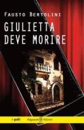 Ebook Giulietta deve morire di Fausto Bertolini edito da Gilgamesh Edizioni