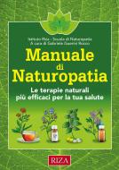 Ebook Manuale di Naturopatia di Istituto Riza di Medicina Psicosomatica edito da Edizioni Riza