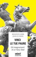 Ebook Vinci le tue paure di Brandon Webb & John David Mann edito da MGMT Edizioni