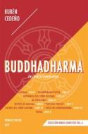 Ebook Buddhadharma di Rubén Cedeño edito da Editorial Señora Porteña
