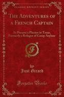 Ebook The Adventures of a French Captain di Just Girard edito da Forgotten Books